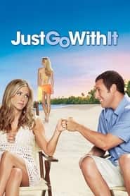 پوستر رسمی فیلم Just Go with It (2011)