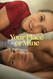 پوستر رسمی فیلم Your Place or Mine (2023)