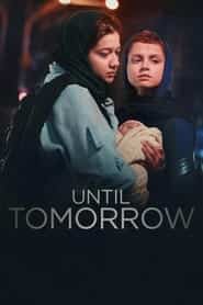 پوستر رسمی فیلم Until Tomorrow (2022)