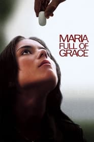 پوستر رسمی فیلم Maria Full of Grace (2004)