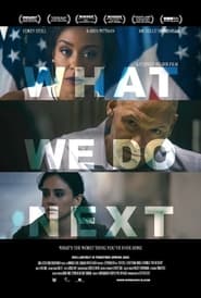 پوستر رسمی فیلم What We Do Next (2022)