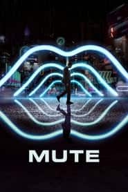 پوستر رسمی فیلم Mute (2018)