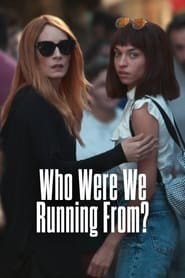 پوستر رسمی سریال Who Were We Running From? (2023)