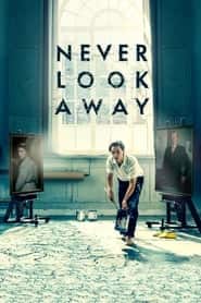پوستر رسمی فیلم Never Look Away (2018)