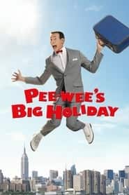پوستر رسمی فیلم Pee-wee's Big Holiday (2016)