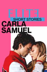 پوستر رسمی سریال Elite Short Stories: Carla Samuel (2021)