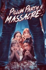 پوستر رسمی فیلم Pillow Party Massacre (2023)