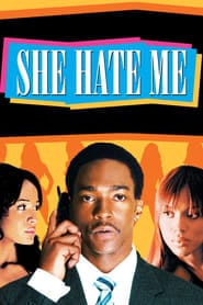 پوستر رسمی فیلم She Hate Me (2004)