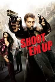 پوستر رسمی فیلم Shoot 'Em Up (2007)