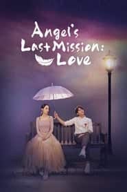 پوستر رسمی سریال Angel's Last Mission: Love (2019)