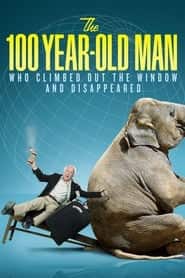 پوستر رسمی فیلم The 100 Year-Old Man Who Climbed Out the Window and Disappeared (2013)