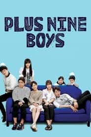 پوستر رسمی سریال Plus Nine Boys (2014)