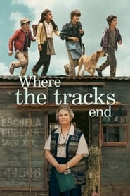 پوستر رسمی فیلم Where the Tracks End (2023)