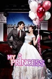 پوستر رسمی سریال My Princess (2011)