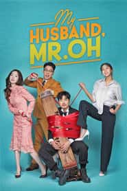 پوستر رسمی سریال My Husband, Mr. Oh! (2018)