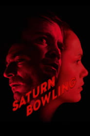 پوستر رسمی فیلم Saturn Bowling (2022)