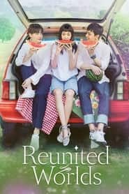 پوستر رسمی سریال Reunited Worlds (2017)