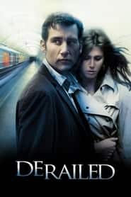 پوستر رسمی فیلم Derailed (2005)