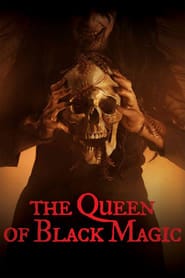 پوستر رسمی فیلم The Queen of Black Magic (2019)
