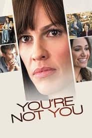 پوستر رسمی فیلم You're Not You (2014)