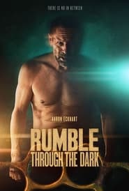 پوستر رسمی فیلم Rumble Through the Dark (2023)