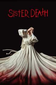 پوستر رسمی فیلم Sister Death (2023)