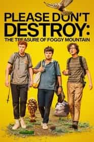 پوستر رسمی فیلم Please Don't Destroy: The Treasure of Foggy Mountain (2023)