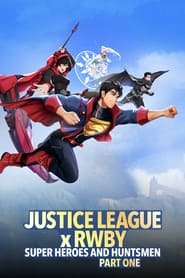 پوستر رسمی فیلم Justice League x RWBY: Super Heroes & Huntsmen, Part One (2023)