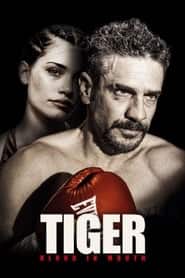 پوستر رسمی فیلم Tiger, Blood in the Mouth (2016)