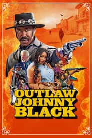 پوستر رسمی فیلم Outlaw Johnny Black (2023)