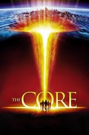 پوستر رسمی فیلم The Core (2003)