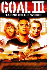 پوستر رسمی فیلم Goal III: Taking on the World (2009)