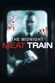 پوستر رسمی فیلم The Midnight Meat Train (2008)
