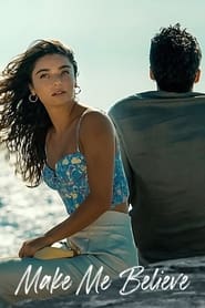 پوستر رسمی فیلم Make Me Believe (2023)