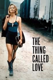 پوستر رسمی فیلم The Thing Called Love (1993)