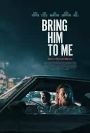 پوستر رسمی فیلم Bring Him to Me (2023)