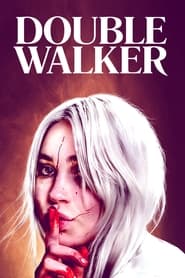 پوستر رسمی فیلم Double Walker (2021)