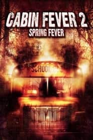 پوستر رسمی فیلم Cabin Fever 2: Spring Fever (2009)