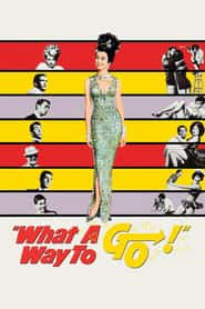 پوستر رسمی فیلم What a Way to Go! (1964)
