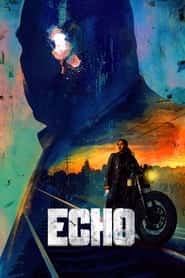 پوستر رسمی سریال Echo (2024)
