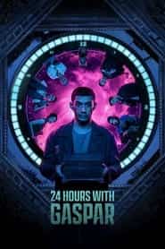 پوستر رسمی فیلم 24 Hours with Gaspar (2023)