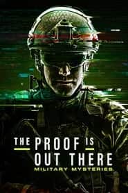 پوستر رسمی سریال The Proof Is Out There: Military Mysteries (2024)