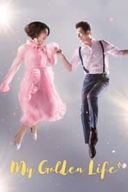 پوستر رسمی سریال My Golden Life (2017)