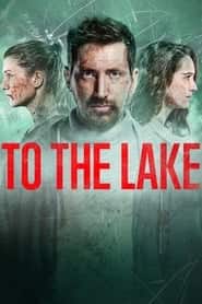 پوستر رسمی سریال To the Lake (2019)
