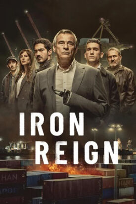 Official poster for سریال Iron Reign (2024)