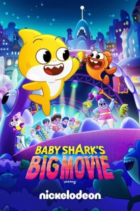 پوستر رسمی فیلم Baby Shark's Big Movie (2024)