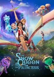پوستر رسمی فیلم The Snow Queen and the Princess (2022)