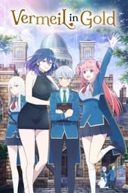 پوستر رسمی انیمه Vermeil in Gold (2022)