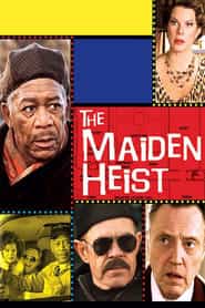 پوستر رسمی فیلم The Maiden Heist (2009)