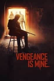 پوستر رسمی فیلم Vengeance Is Mine (2021)